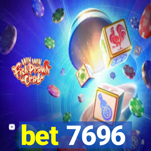 bet 7696